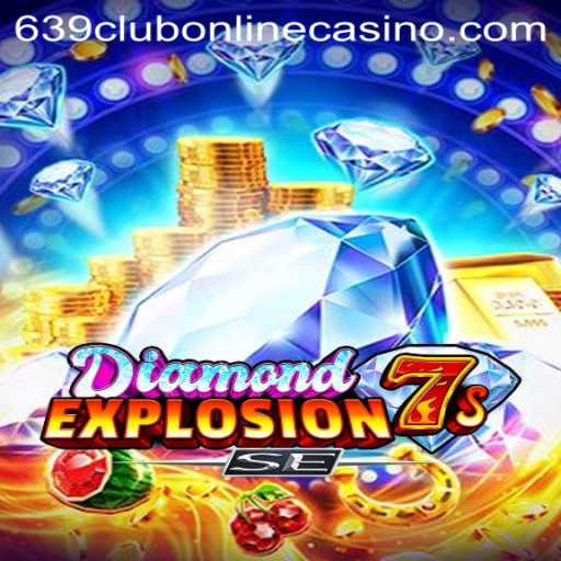 DiamondExplosion7sSE: A Thrilling Addition to 639club Online Casino