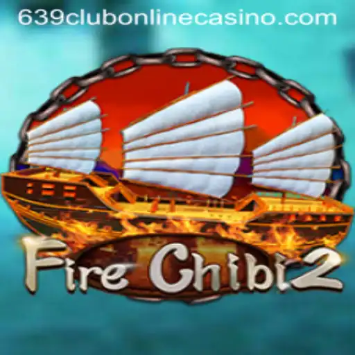 Exploring FireChibi2: Unleashing the Thrill Amidst 639club Online Casino Trends