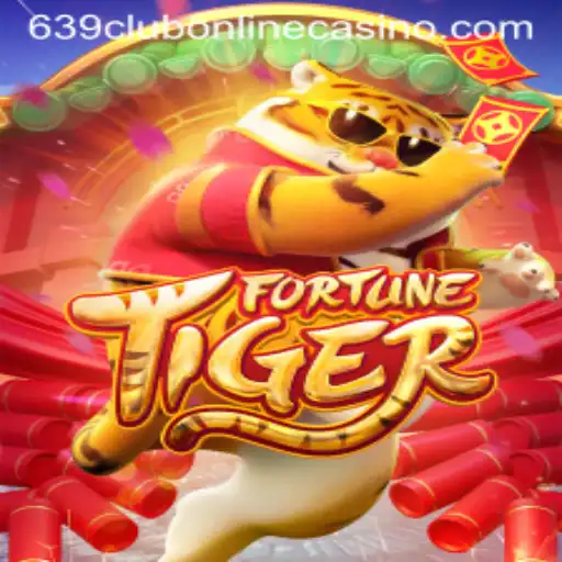 Explore FortuneTiger at 639club Online Casino