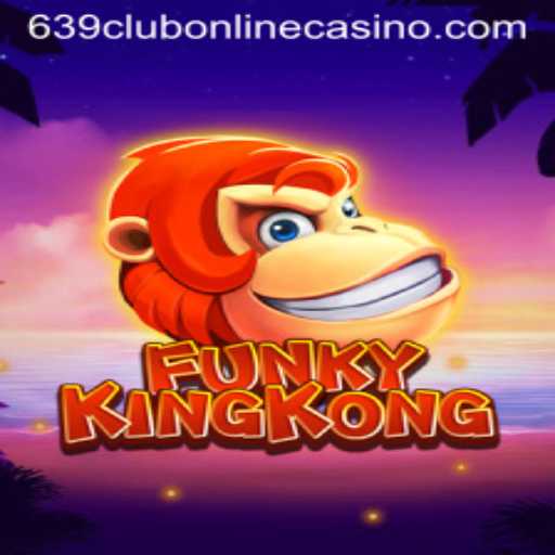 Explore the Excitement of FunkyKingKong: A Thrilling Addition to the 639club Online Casino