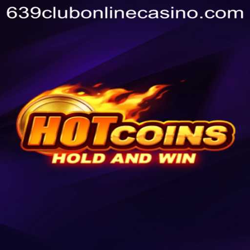 HotCoins: Revamping the Digital Gaming Scene with 639club Online Casino