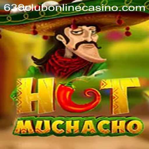 The Thrilling World of HotMuchacho: Your Gateway to Excitement at 639club Online Casino