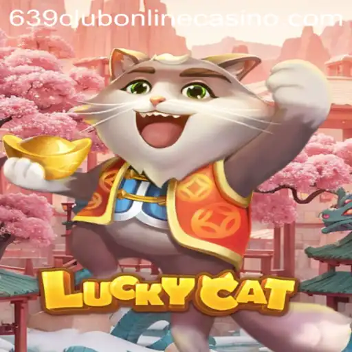 The Thrilling World of LuckyCat: A New Sensation at 639club Online Casino