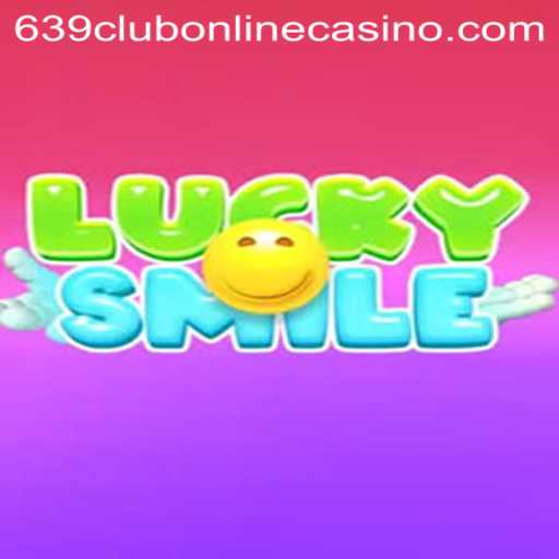 Exploring the Thrills of LuckySmile at 639club Online Casino