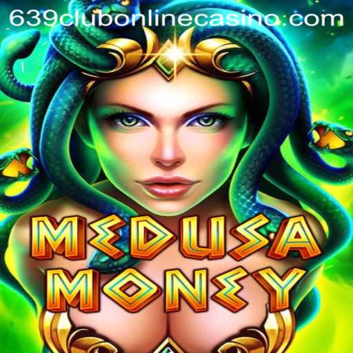 Discover the Thrilling World of MedusaMoney at 639club Online Casino