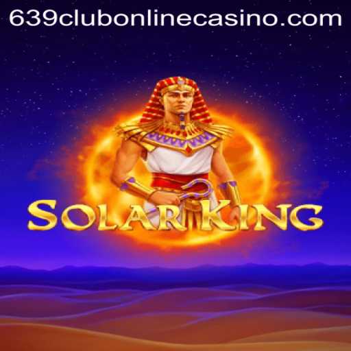 Unveiling SolarKing: A Galactic Adventure in 639club Online Casino