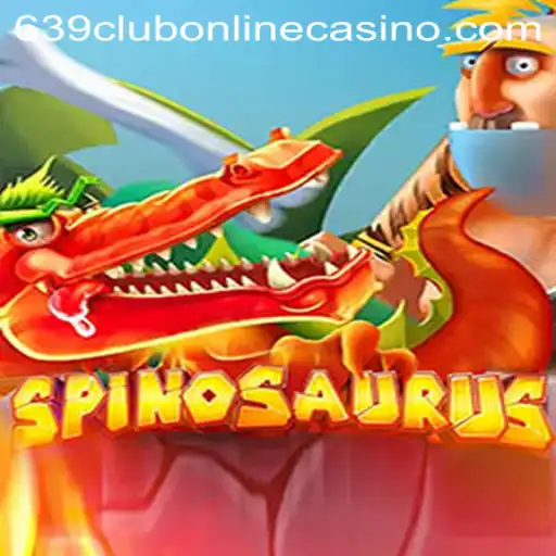 Discover the Thrills of Spinosaurus at 639club Online Casino