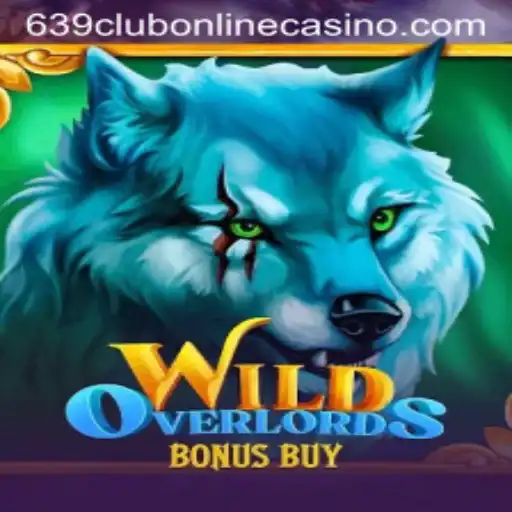 Exploring the Exciting World of WildOverlordsBonusBuy at 639club Online Casino