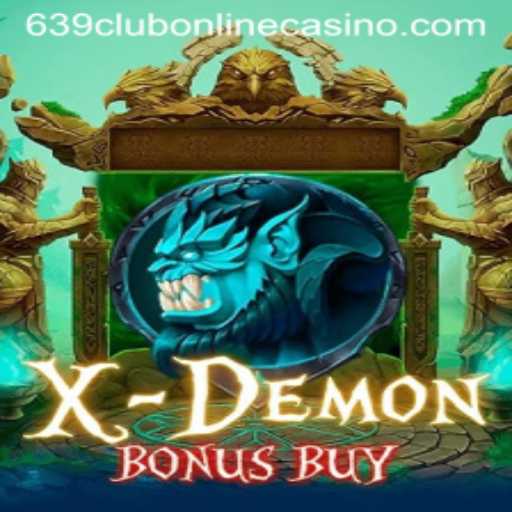 Exploring XDemonBonusBuy at 639Club Online Casino